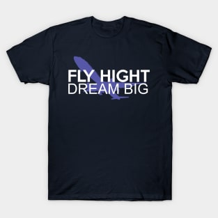 Fly high, dream big design with airplane on the background T-Shirt